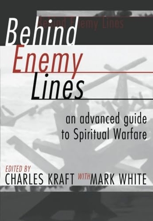 Kraft, Charles H / Mark White. Behind Enemy Lines. Wipf & Stock Publishers, 2000.