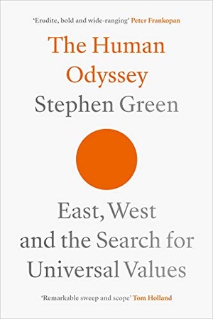 Green, Stephen. The Human Odyssey - East, West and the Search for Universal Values. Society for Promoting Christian Knowledge, 2019.
