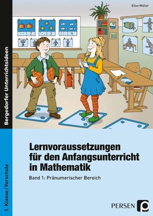Müller, Ellen. Lernvoraussetzungen für den Anfangsunterricht in Mathematik 1 - Pränumerischer Bereich. Persen Verlag i.d. AAP, 2015.