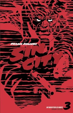 Miller, Frank. Un abbuffata di morte. Sin city. Ediz. variant. Vol. 3. Star Comics, 2025.