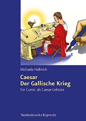 Hellmich, Michaela. Caesar, Der Gallische Krieg - Ein Comic als Caesar-Lektüre. Vandenhoeck + Ruprecht, 2011.