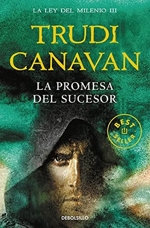 Canavan, Trudi. La promesa del Sucesor. DEBOLSILLO, 2019.