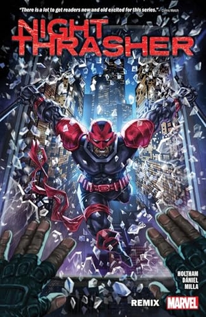 Holtham, J.. Night Thrasher: Remix. Marvel, 2024.