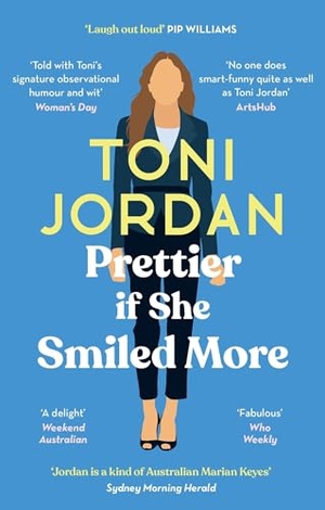 Jordan, Toni. Prettier if She Smiled More. Hachette Australia, 2024.
