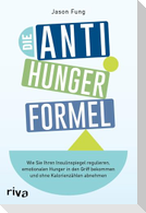 Die Anti-Hunger-Formel