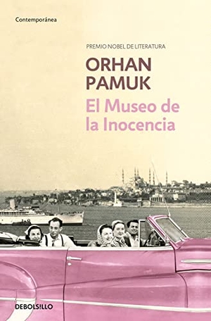 Pamuk, Orhan. El museo de la inocencia. Debolsillo, 2011.
