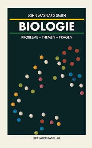 Smith. Biologie - Probleme ¿ Themen ¿ Fragen. Birkhäuser Basel, 1992.
