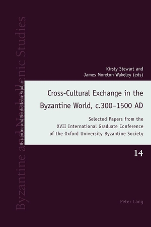 Wakeley, James Moreton / Kirsty Stewart (Hrsg.). Cross-Cultural Exchange in the Byzantine World, c.300¿1500 AD - Selected Papers from the XVII International Graduate Conference of the Oxford University Byzantine Society. Peter Lang, 2016.