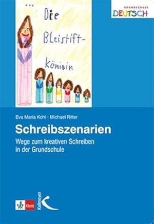 Kohl, Eva Maria / Michael Richter. Schreibszenarien - Wege zum kreativen Schreiben in der Grundschule. Kallmeyer'sche Verlags-, 2010.