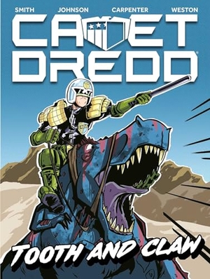 Smith, Matthew / Mcconville, Rory et al. Cadet Dredd - Tooth And Claw. Simon & Schuster UK Ltd, 2024.