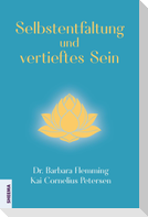 Selbstentfaltung und vertieftes Sein