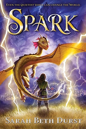 Durst, Sarah Beth. Spark. HarperCollins, 2019.