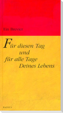 Für diesen Tag und für alle Tage Deines Lebens