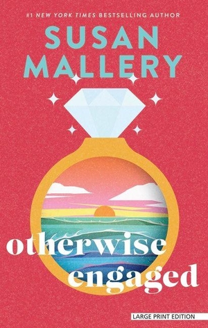 Mallery, Susan. Otherwise Engaged. Thorndike Press, a Cengage Group, 2026.