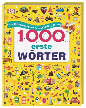 1000 erste Wörter - Mein Bildwörterbuch für den Kindergarten. Dorling Kindersley Verlag, 2020.