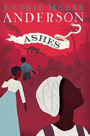 Anderson, Laurie Halse. Ashes. Gale, 2017.