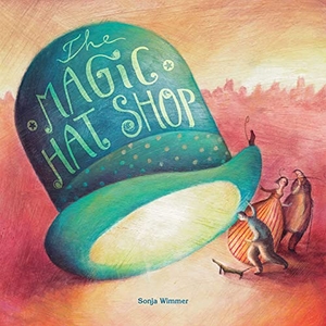 Wimmer, Sonja. The Magic Hat Shop. Cuento de Luz SL, 2016.