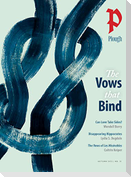 Plough Quarterly No. 33 - The Vows That Bind