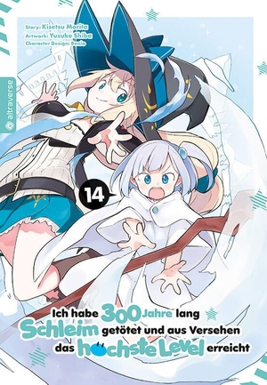 Morita, Kisetsu / Shiba, Yuskue et al. Ich habe 300 Jahre lang Schleim getötet und aus Versehen das höchste Level erreicht 14. Altraverse GmbH, 2024.