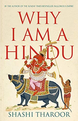 Tharoor, Shashi. Why I Am a Hindu - Why I Am a Hindu. C Hurst & Co Publishers Ltd, 2021.