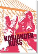 Korianderkuss