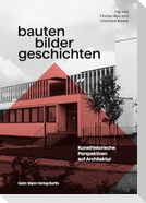 Bauten - Bilder - Geschichten