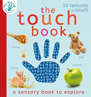 Edwards, Nicola / Thomas Elliott. The Touch Book - a sensory book to explore. Little Tiger Press Group, 2021.