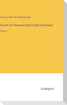 ¿uvres de Chateaubriand; Études historiques