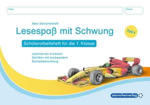 sternchenverlag GmbH (Hrsg.). Lesespaß mit Schwung - Teil 4 - Schülerarbeitsheft für die 1. Klasse - Lesenlernen in kleinen Schritten mit wachsendem Buchstabenumfang - Ideal für das tägliche Lesen - Leseband. Sternchenverlag GmbH, 2026.