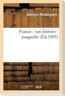 France Son Histoire Maquette