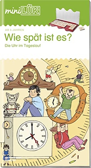 Müller, Heiner. miniLÜK. Wie spät ist es?: Die Uhr im Tageslauf - Wie spät ist es?: Die Uhr im Tageslauf. Westermann Lernwelten, 2012.