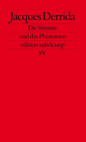 Derrida, Jacques. Die Stimme und das Phänomen - Einführung in das Problem des Zeichens in der Phänomenologie Husserls. Suhrkamp Verlag AG, 2005.