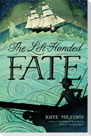 The Left-Handed Fate