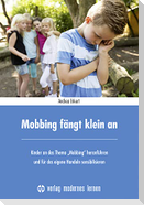 Mobbing fängt klein an