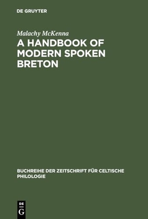Mckenna, Malachy. A Handbook of Modern Spoken Breton. De Gruyter, 1988.