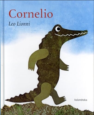 Lionni, Leo / Xosé M. González Barreiro. Cornelio. Kalandraka Editora, 2019.