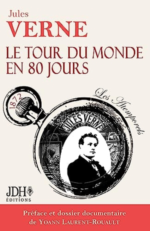 Verne, Jules. Le tour du monde en 80 jours - Avec préface et dossier documentaire. Les Atemporels, 2023.