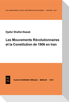 Les Mouvements révolutionnaires et la Constitution de 1906 en Iran