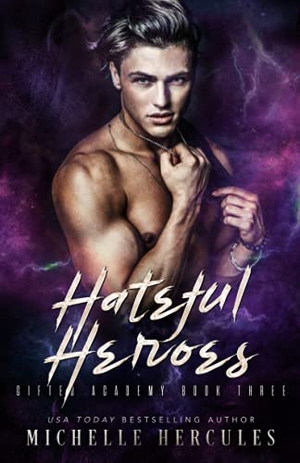 Hercules, Michelle. Hateful Heroes. Infinite Sky Publishing, 2021.