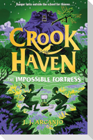 Crookhaven: The Impossible Fortress