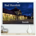 Bad Hersfeld Inside (hochwertiger Premium Wandkalender 2025 DIN A2 quer), Kunstdruck in Hochglanz