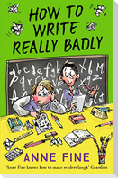 How to Write Really Badly