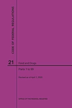 Nara. Code of Federal Regulations Title 21, Food and Drugs, Parts 1-99, 2020. Claitor's Pub Division, 2020.