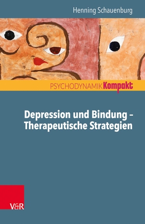 Schauenburg, Henning. Depression und Bindung - Therapeutische Strategien. Vandenhoeck + Ruprecht, 2018.