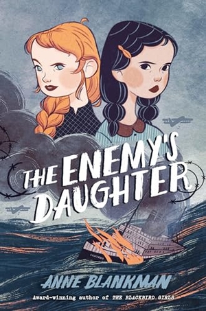 Blankman, Anne. The Enemy's Daughter. Penguin Young Readers Group, 2025.