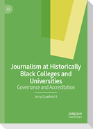 Journalism at Historically Black Colleges and Universities