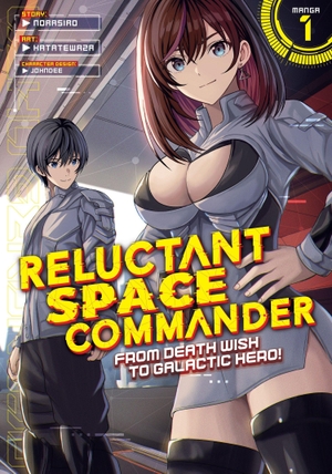 Norasiro. Reluctant Space Commander: From Death Wish to Galactic Hero! (Manga) Vol. 1. Penguin LLC  US, 2026.
