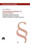 Gesellschaftliche Integration und kulturelle Identität