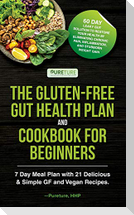The Gluten-Free Gut Health Plan and Cookbook for Beginners