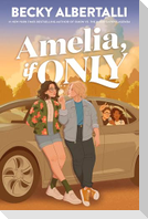 Amelia, If Only